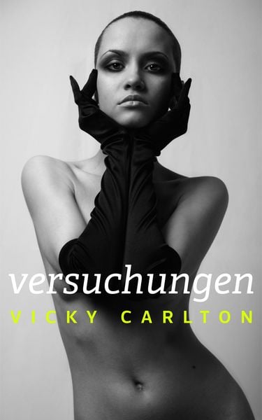 Produktbild: Versuchungen. Erotische Geschichten - Sonderedition - Best of Vicky Carlton