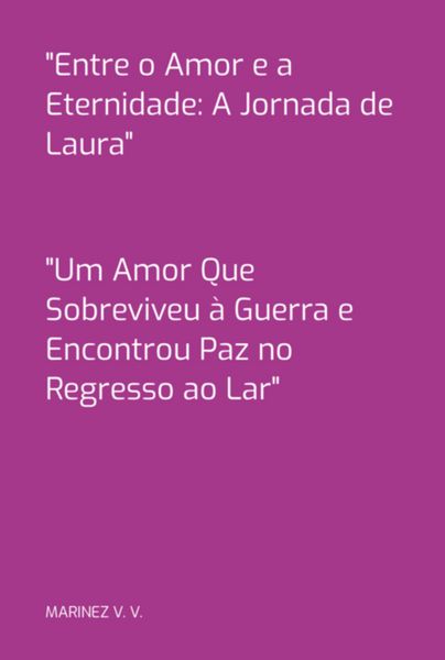 Produktbild: "entre O Amor E A Eternidade: A Jornada De Laura"