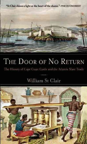 Produktbild: The Door of No Return: The History of Cape Coast Castle and the Atlantic Slave Trade