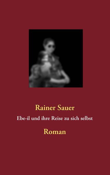 Produktbild: Ebe-il und ihre Reise zu sich selbst