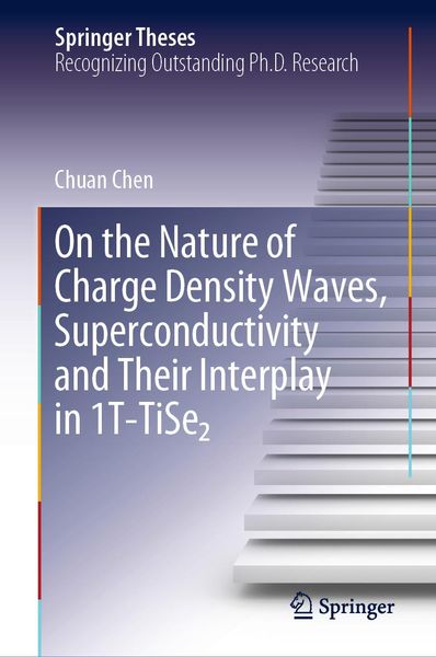 Produktbild: On the Nature of Charge Density Waves, Superconductivity and Their Interplay in 1T-TiSe2