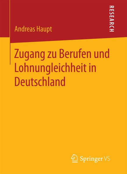 Produktbild: Zugang zu Berufen und Lohnungleichheit in Deutschland