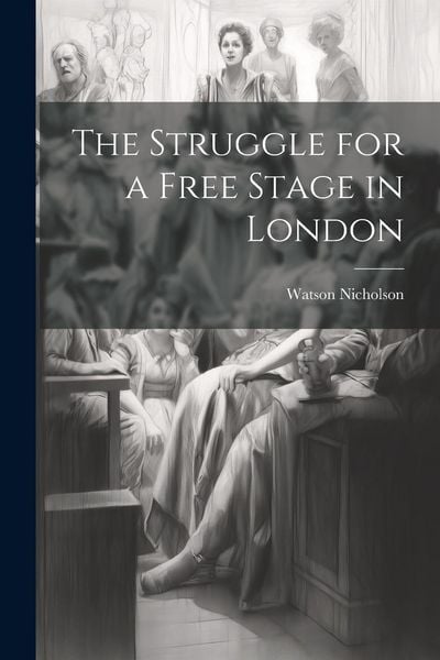 Produktbild: The Struggle for a Free Stage in London