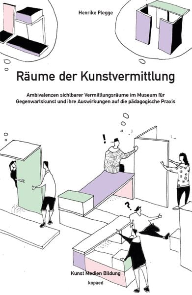 Räume der Kunstvermittlung, Paperback von Henrike Plegge, Kopaed, 978-3-96848-112-8