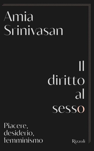 Produktbild: Il diritto al sesso. Piacere, desiderio, femminismo