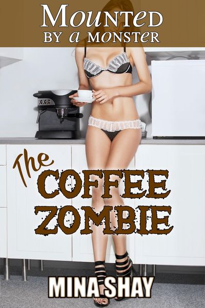 Produktbild: Mounted by a Monster: The Coffee Zombie
