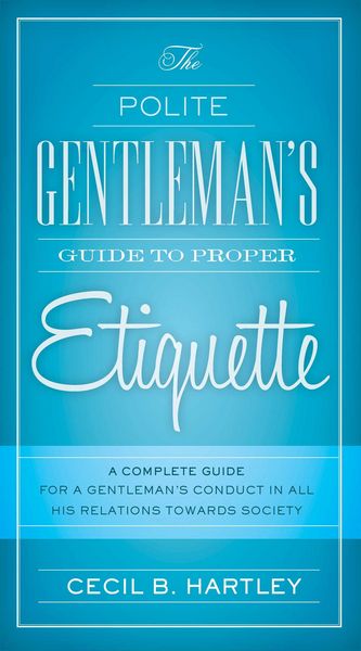 Produktbild: The Polite Gentlemen's Guide to Proper Etiquette