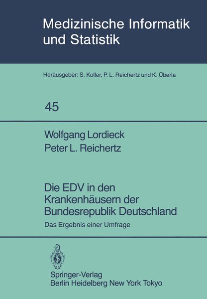 Die EDV in den Krankenhäusern der Bundesrepublik Deutschland, Taschenbuch von W. Lordieck , P. L. Reichertz, Springer Berlin, 9783540127048