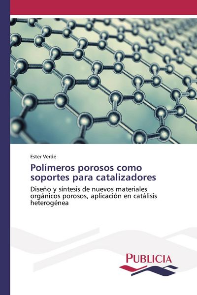 Produktbild: Pol&iacute;meros porosos como soportes para catalizadores