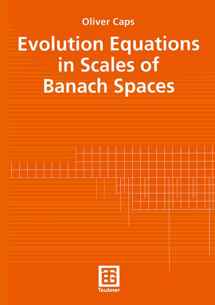 Produktbild: Evolution Equations in Scales of Banach Spaces