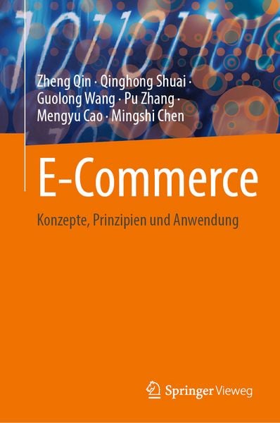 E-Commerce, Gebundene Ausgabe von Zheng Qin,Qinghong Shuai,Guolong Wang,Pu Zhang,Mengyu Cao, Springer Singapore, 978-981-9791-87-3