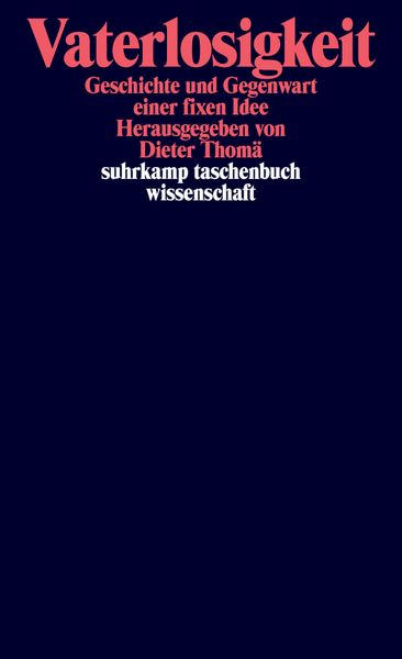 Vaterlosigkeit, Taschenbuch von Dieter Thomä, Suhrkamp, 9783518295472