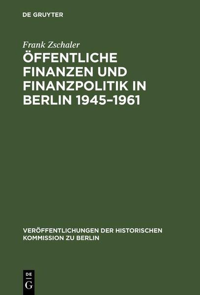 Produktbild: &Ouml;ffentliche Finanzen und Finanzpolitik in Berlin 1945-1961
