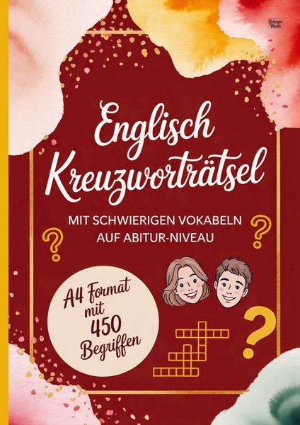 Englisch Kreuzworträtsel mit schwierigen Vokabeln auf Abitur-Niveau, Taschenbuch von Belanna Media, BelannaMedia, 9783693440490