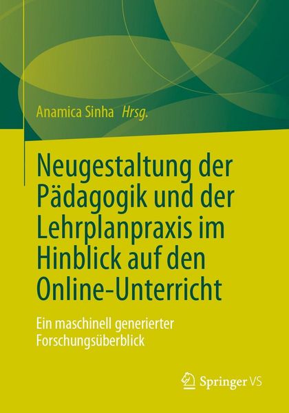Produktbild: Neugestaltung der P&auml;dagogik und der Lehrplanpraxis im Hinblick auf den Online-Unterricht