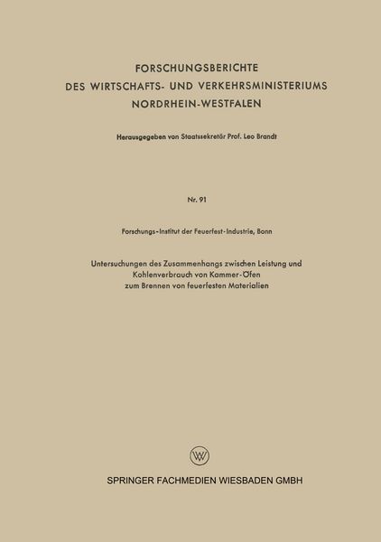 Produktbild: Untersuchungen des Zusammenhangs zwischen Leistung und Kohlenverbrauch von Kammer-&Ouml;fen zum Brennen von feuerfesten Materialien