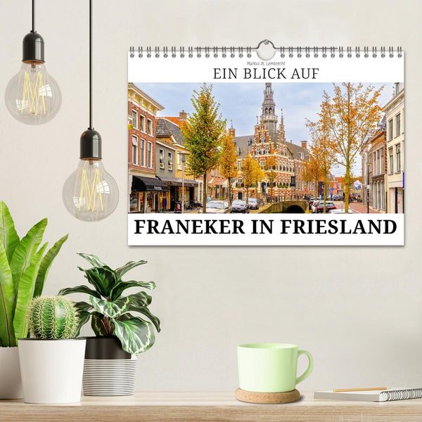 Produktbild: Ein Blick auf Franeker in Friesland (Wandkalender 2026 DIN A4 quer), CALVENDO Monatskalender