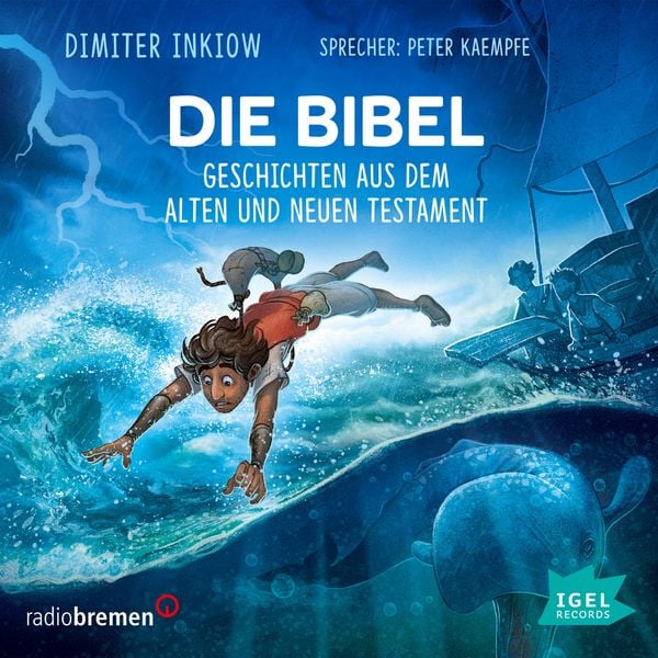 Produktbild: Die Bibel. Geschichten aus dem Alten und Neuen Testament