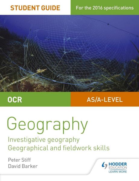 Produktbild: OCR AS/A level Geography Student Guide 4: Investigative geography; Geographical and fieldwork skills