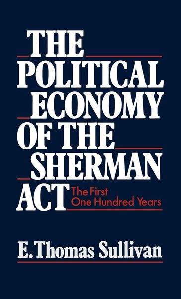Produktbild: The Political Economy of the Sherman ACT