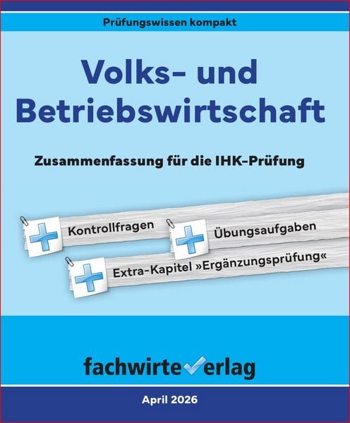 Wirtschaftsbezogene Qualifikationen: Volks- und Betriebswirtschaft, Taschenbuch von Reinhard Fresow, Fachwirteverlag, 9783958871519