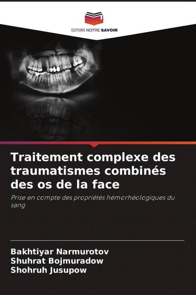 Produktbild: Traitement complexe des traumatismes combin&eacute;s des os de la face