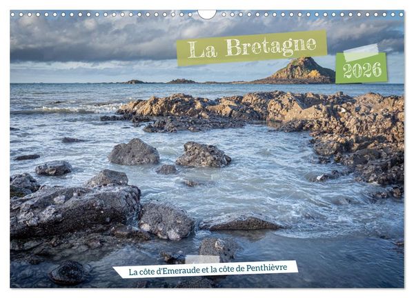 Produktbild: La Bretagne. La c&ocirc;te d'Emeraude et la c&ocirc;te de Penthi&egrave;vre (Calendrier mural 2026 DIN A3 vertical), CALVENDO calendrier mensuel