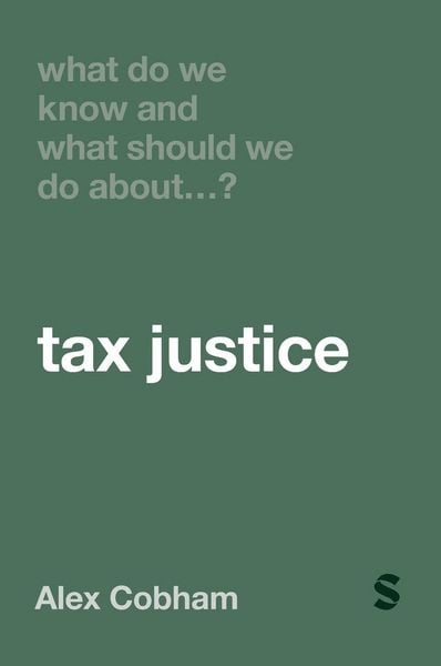 Produktbild: What Do We Know and What Should We Do About Tax Justice?