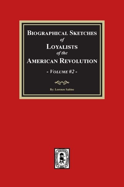 Produktbild: Biographical Sketches of Loyalists of the American Revolution, Volume #2