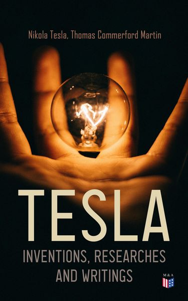 Produktbild: TESLA: Inventions, Researches and Writings