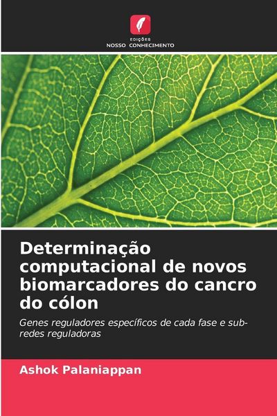 Produktbild: Determina&ccedil;&atilde;o computacional de novos biomarcadores do cancro do c&oacute;lon