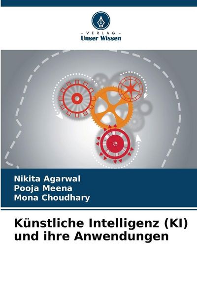 Produktbild: K&uuml;nstliche Intelligenz (KI) und ihre Anwendungen