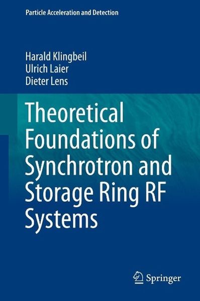 Produktbild: Theoretical Foundations of Synchrotron and Storage Ring RF Systems