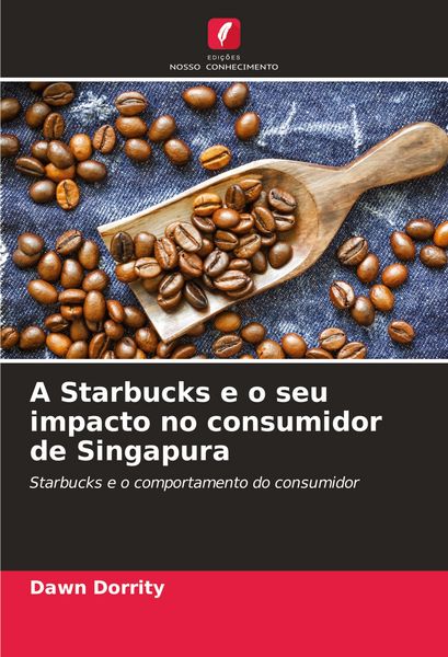 Produktbild: A Starbucks e o seu impacto no consumidor de Singapura