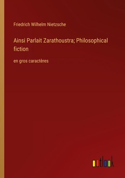 Produktbild: Ainsi Parlait Zarathoustra; Philosophical fiction