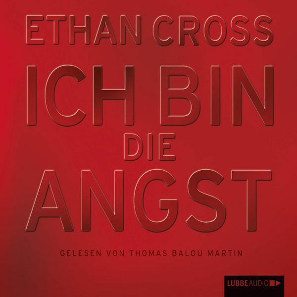 Ich bin die Angst - Ethan Cross, Download, 9783838774657