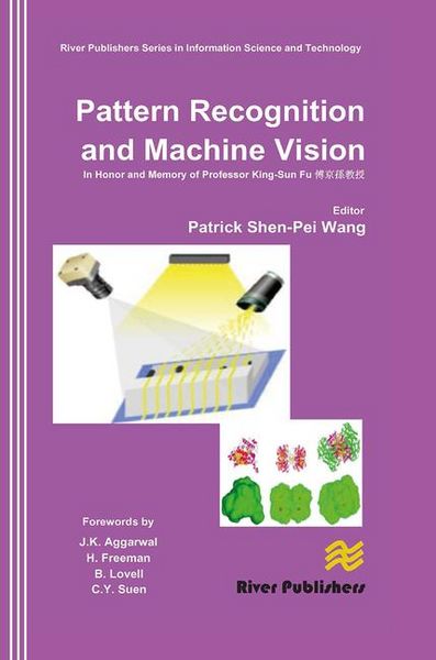 Produktbild: Pattern Recognition and Machine Vision- In Honor and Memory of Late Prof. King-Sun Fu