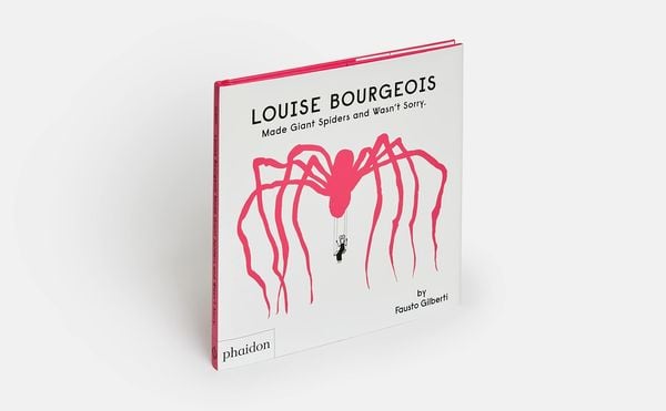Produktbild: Louise Bourgeois Made Giant Spiders and Wasn't Sorry.