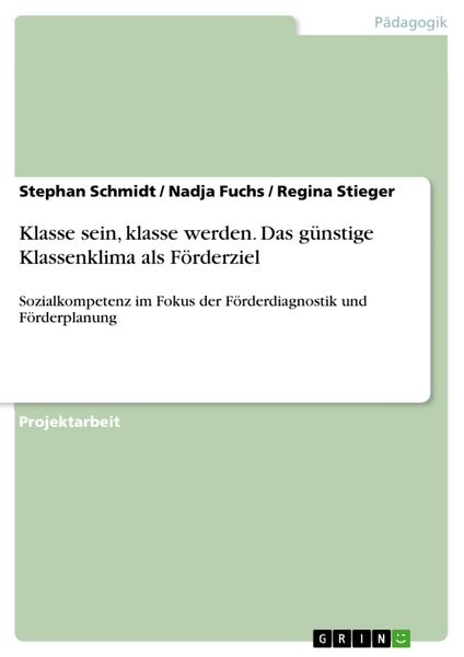 Produktbild: Klasse sein, klasse werden. Das g&uuml;nstige Klassenklima als F&ouml;rderziel