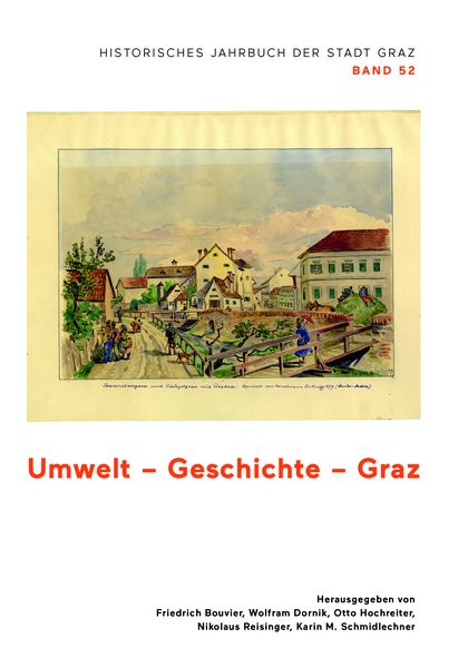Produktbild: Umwelt &ndash; Geschichte &ndash; Graz &ndash; Historisches Jahrbuch der Stadt Graz