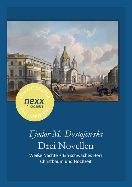 Produktbild: Drei Novellen: Wei&szlig;e N&auml;chte &bull; Ein schwaches Herz &bull; Christbaum und Hochzeit