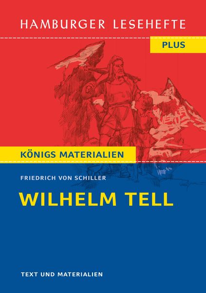 Wilhelm Tell, Taschenbuch von Friedrich Schiller, Hamburger Lesehefte, 978-3-87291-514-6