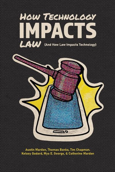 Produktbild: How Technology Impacts Law (And How Law Impacts Technology)