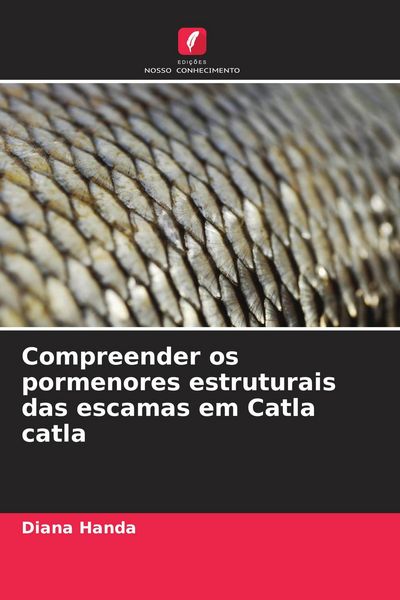 Produktbild: Compreender os pormenores estruturais das escamas em Catla catla