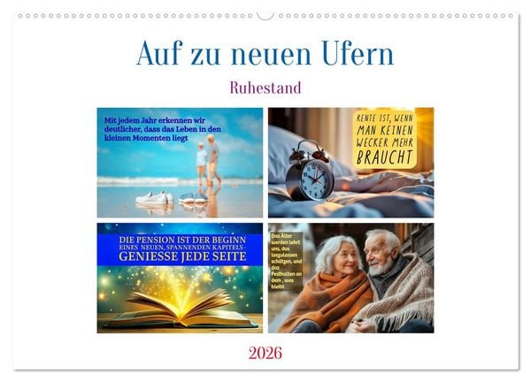 Auf zu neuen Ufern - Ruhestand (Wandkalender 2026 DIN A2 quer), CALVENDO Monatskalender
