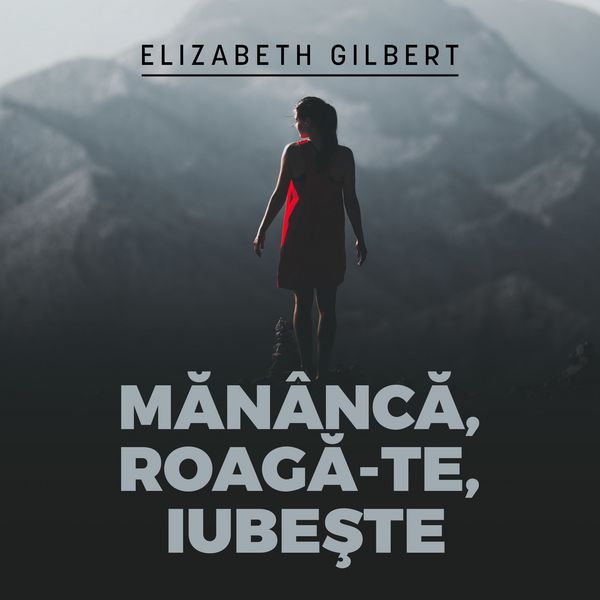 Produktbild: Măn&acirc;ncă, roagă-te, iubeşte