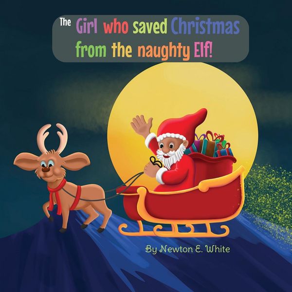 Produktbild: The Girl who saved Christmas from the naughty Elf!
