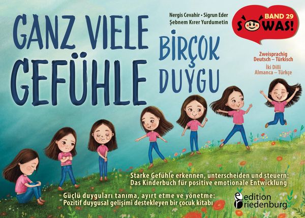 Produktbild: Ganz viele Gef&uuml;hle - Starke Gef&uuml;hle erkennen, unterscheiden und steuern: Das Kinderbuch f&uuml;r positive emotionale Entwicklung | Bircok Duygu - G&uuml;cl&uuml; duy