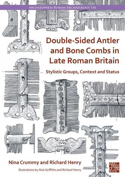 Produktbild: Double-Sided Antler and Bone Combs in Late Roman Britain