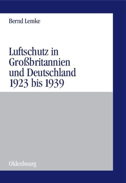 Produktbild: Luftschutz in Gro&szlig;britannien und Deutschland 1923 bis 1939